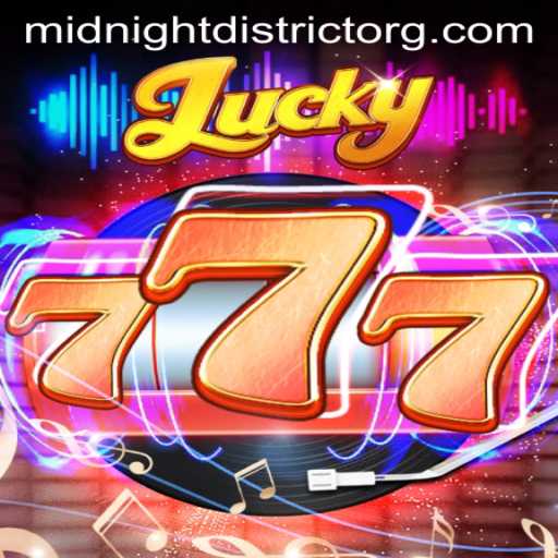 Unveiling the Thrilling Realm of Lucky777: A Dive into the Game and the Mysterious MIDNIGHTDISTRICT
